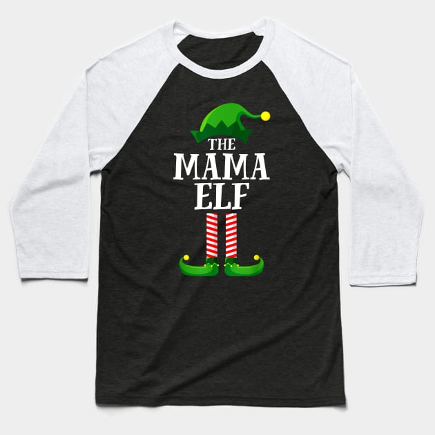 Mama Elf Matching Family Group Christmas Party Pajama Happy Holidays Season Baseball T-Shirt by BoongMie